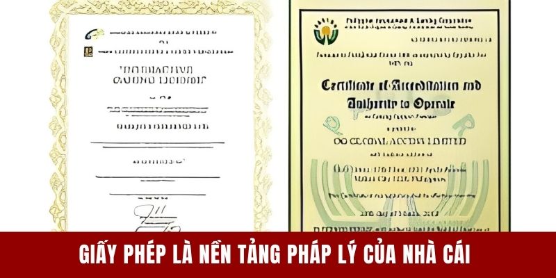 Giấy phép là nền tảng pháp lý của nhà cái
